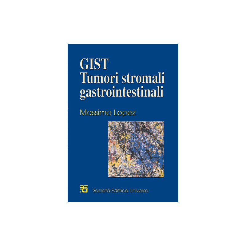 GIST Tumori gastrointesinali stromali
